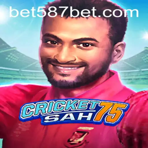 CricketSah75: Uma Nova Maneira de Jogar Cricket com 587bet.com