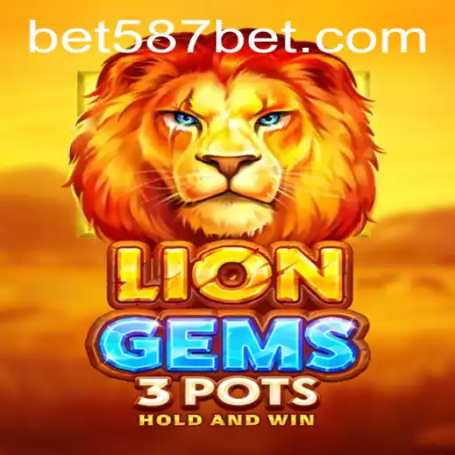 Descubra o Mundo Emocionante de LionGems3pots: Um Guia Completo